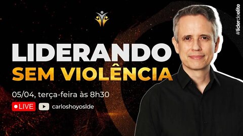 Líder De Elite LIVE - #001 Liderando Sem Violência