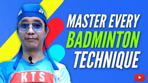 Master Every Badminton Technique (wrist techniques) featuring PB KUSUMA TANGKAS (Eng Subs)