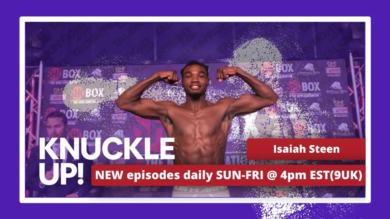 Isaiah "Z-Wop" Steen | Knuckle Up with Mike and Cedric