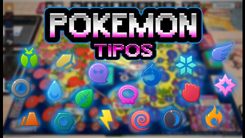 Pokémon Mestre dos Treinadores RPG - Explicando as Regras (Tipos de Pokémon)