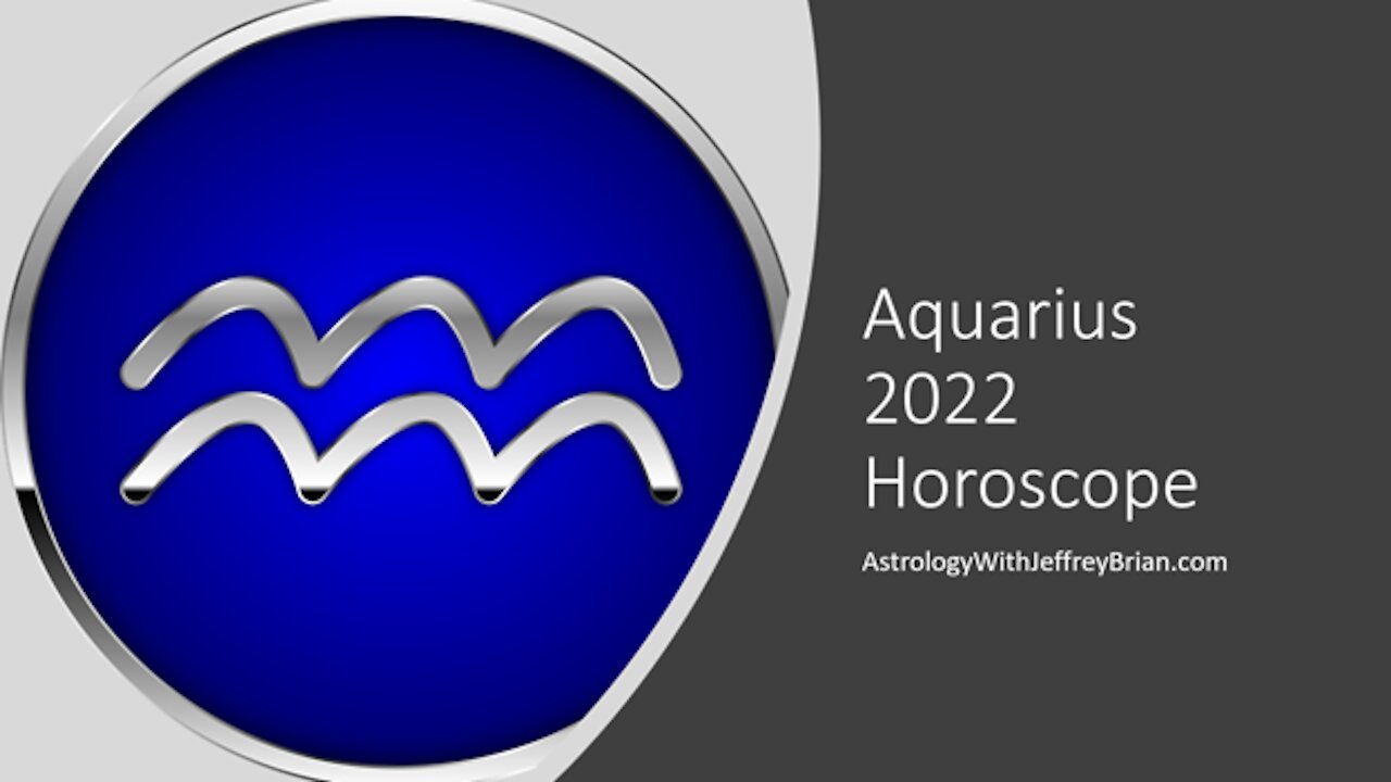 Aquarius Yearly Horoscope for 2022