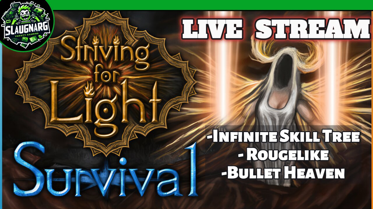 Roguelike Survival with Infinite Skill Tree: Striving for Light | LIVE STREAM