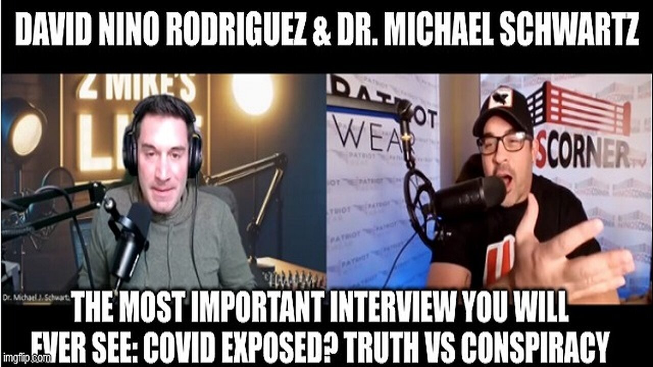 2/7/24.. David Nino & Dr. Michael Schwartz: COVID EXPOSED? Truth Vs Conspiracy..