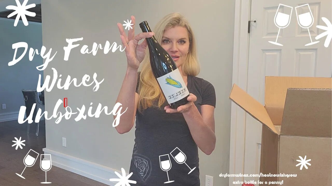 Dry Farm Wines Unboxing: Clean Sugar Free Wine, Great for Low Carb/Keto