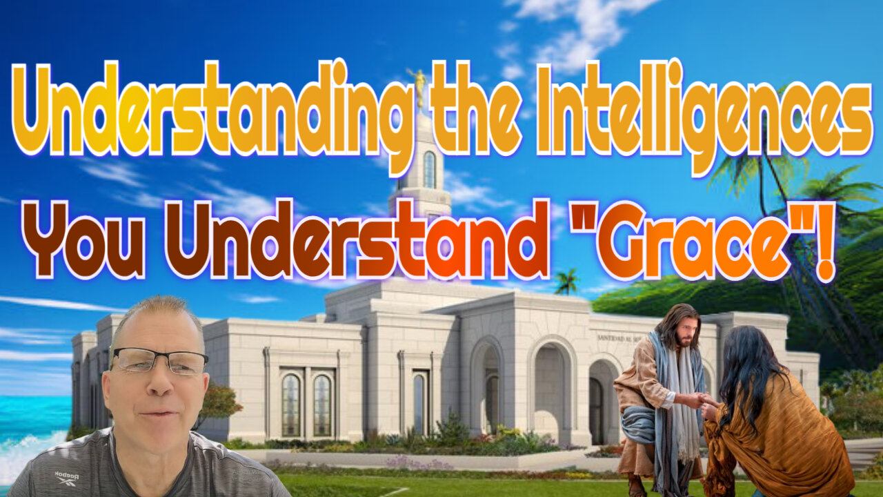 Understanding Intelligences & Grace! Mini Podcast 25