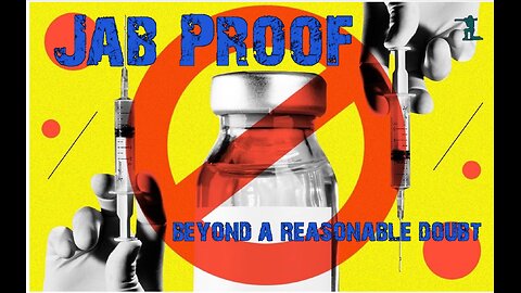 Jab Proof - Beyond a Reasonable Doubt