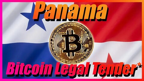 💥Panama Makes Bitcoin LEGAL TENDER!