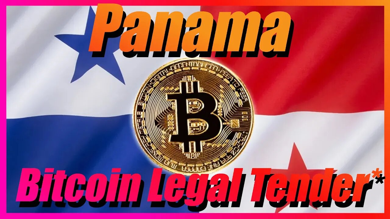 💥Panama Makes Bitcoin LEGAL TENDER!