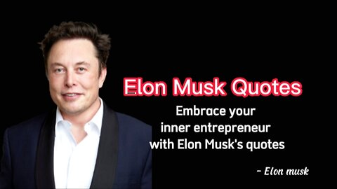 30 Quotes - The Genius of Elon Musk Quotes to Motivate and Inspire You