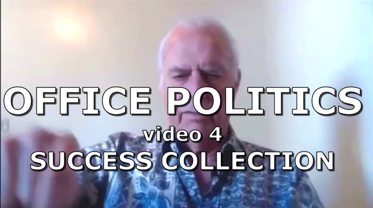 OFFICE POLITICS Video 4 Success Collection