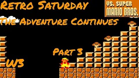 Retro Saturday - Vs. Super Mario Bros. (Arcade) Ep. 3