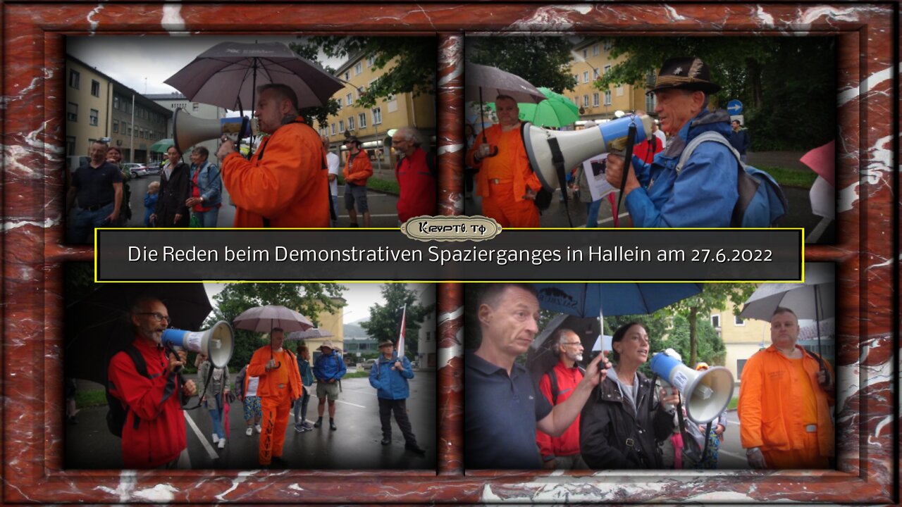 Die Reden beim Demonstrativen Spazierganges in Hallein am 27.6.2022