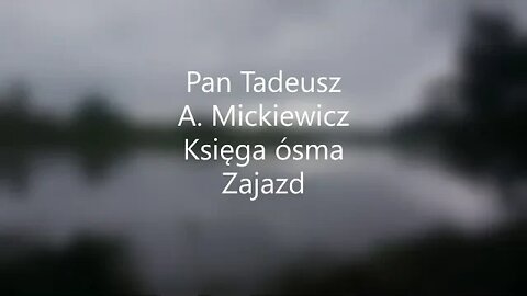 Pan Tadeusz -A.Mickiewicz Księga ósma Zajazd audiobook