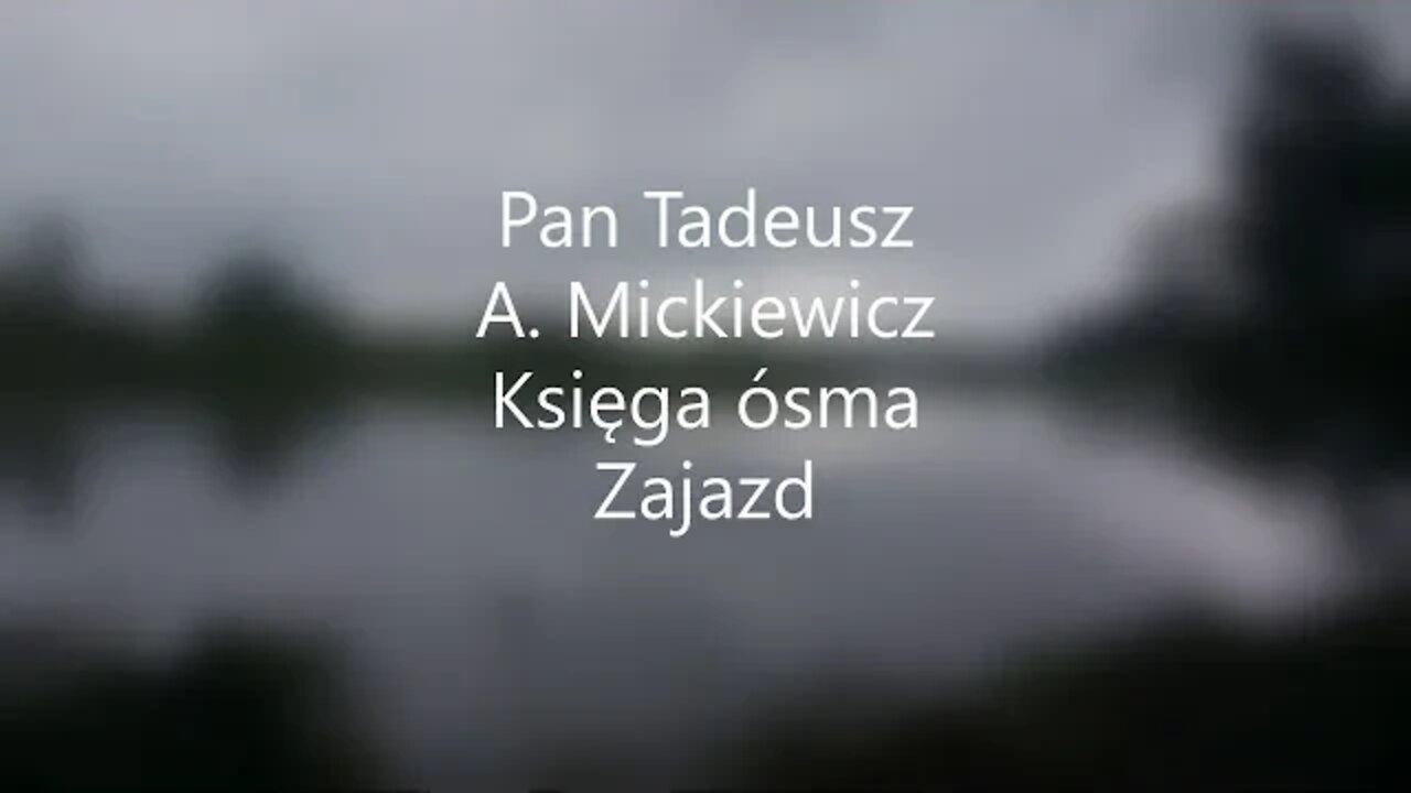 Pan Tadeusz -A.Mickiewicz Księga ósma Zajazd audiobook