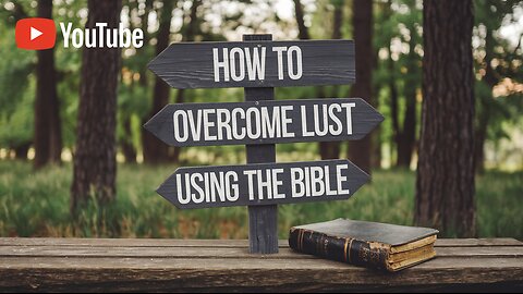 How to Overcome Lust Using the Bible! #BiblicalWisdom #OvercomingLust #ChristianFaith #Jesus #God