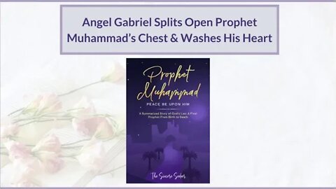 Angel Gabriel Splits Open Prophet Muhammads Chest & Washes His Heart┇Prophet Muhammad Story (Part 3)