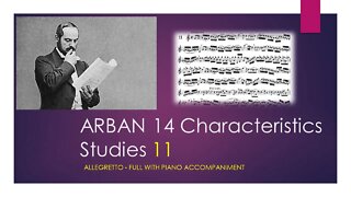 ARBAN 14 Characteristics Studies [11 - Allegretto] - (Full with Piano accompaniment)