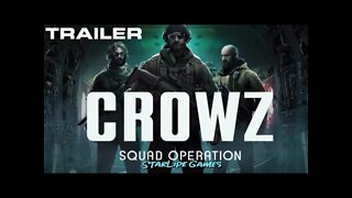 CROWZ - TRAILER - SQUAD OPERATION