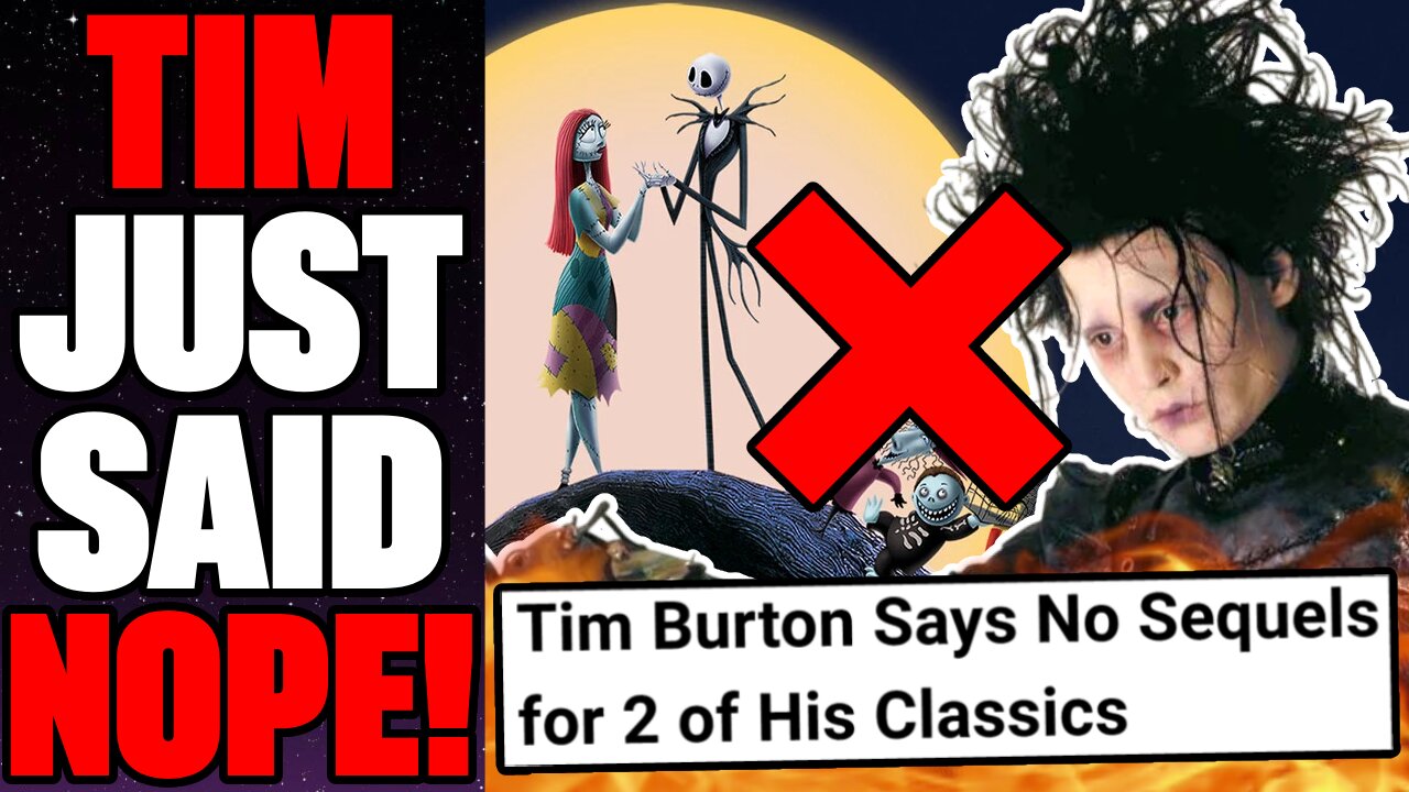 Tim Burton RULES OUT Sequels To 2 Classic Films Of His! | NO MORE Scissorhands And Jack Skellington!