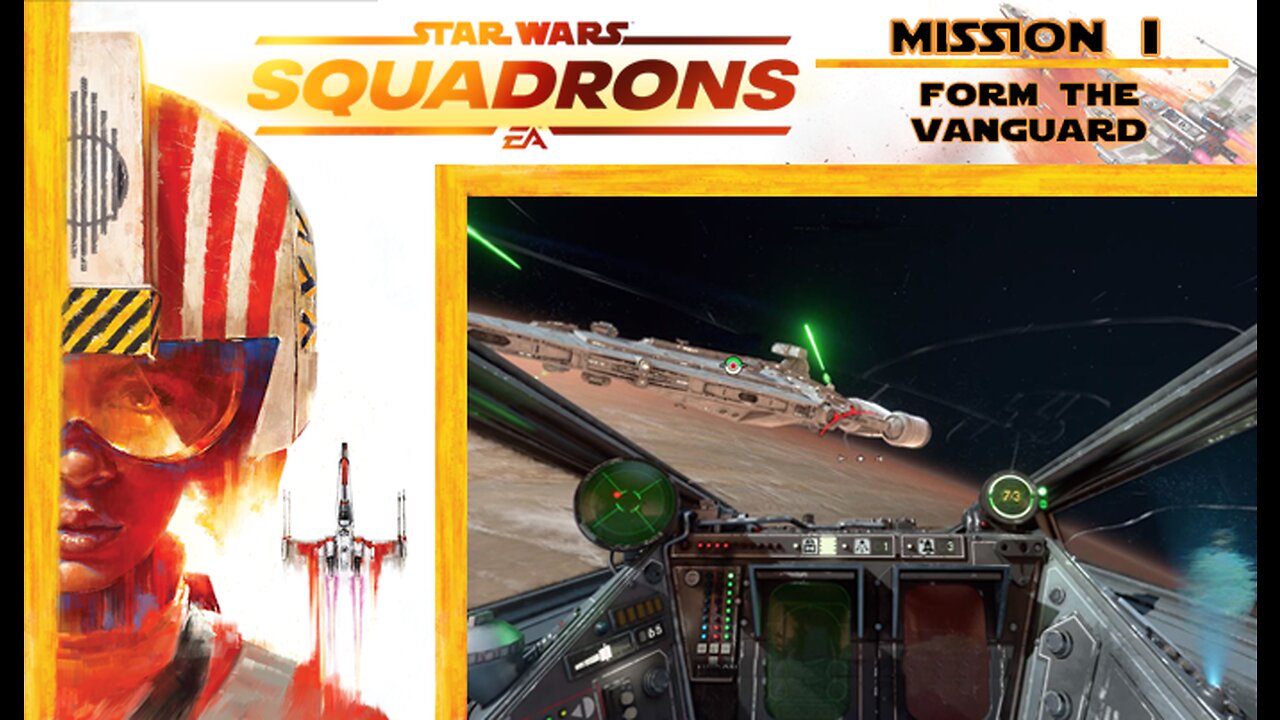 Star Wars Squadrons: Mission 1 [Republic] - Form the Vanguard (with commentary) PS4