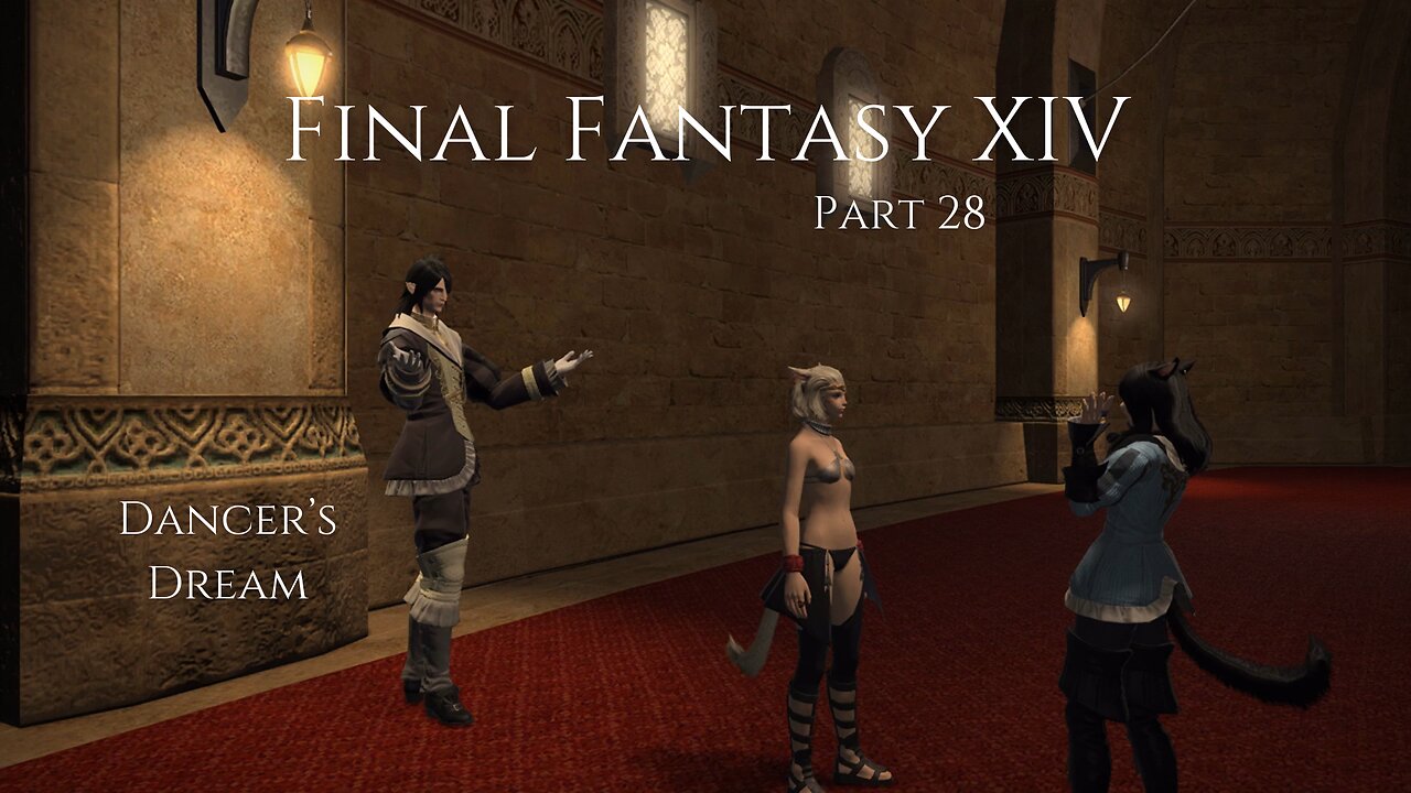 Final Fantasy XIV Part 28 - Dancer's Dream