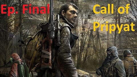 S.T.A.L.K.E.R. Call of Pripyat, Ep. Final: Clearing The Room Of Snorks, Bloodsuckers, and Gravity.