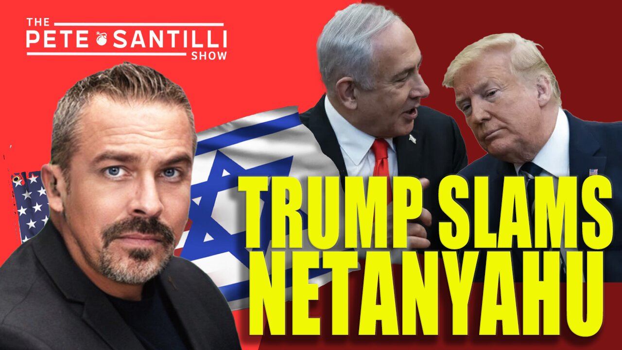 TRUMP SLAMS NETANYAHU [THE PETE SANTILLI SHOW #3775 10.12.23@8AM]