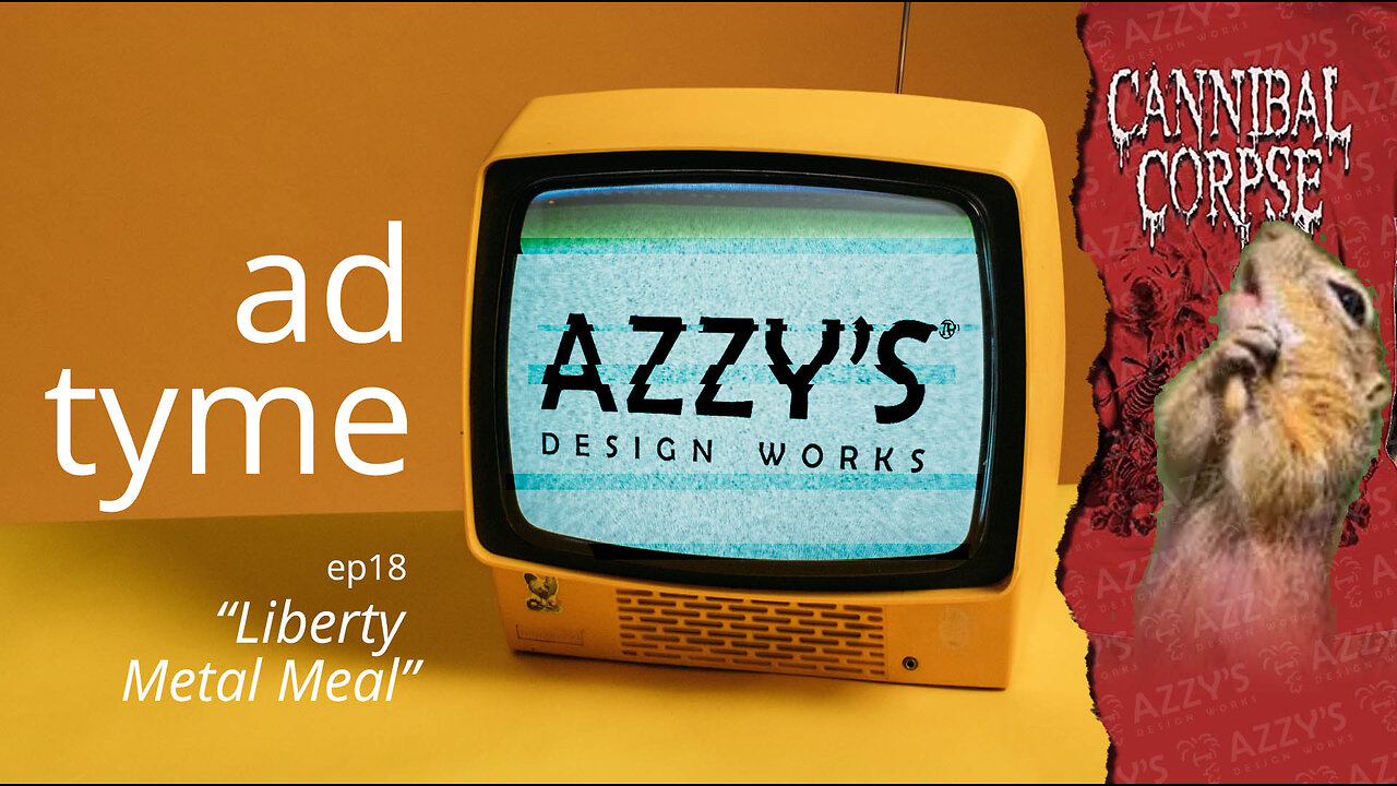 AD TYME ep18 -- "Liberty Metal Meal" || Azzy's Design Works