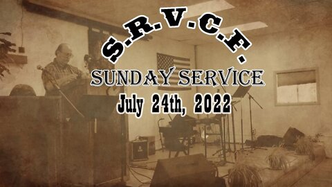 Sunday Service | July 24th, 2022