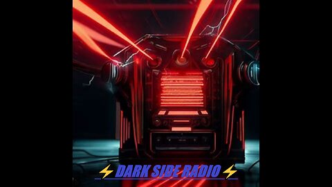 ⚡DARK SIDE RADIO⚡ Ep 48