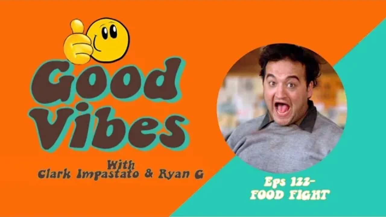 Eps 122 - Food Fight