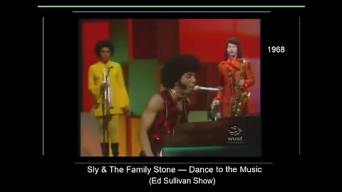 › › Sly and The Family Stone • ' Dance to the Music ' • 1968 • Ed Sullivan Show