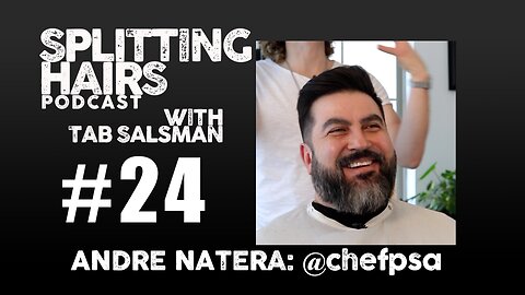 24 | Andre Natera Gets a Haircut: From Commanding Kitchens to Cultivating Culinary Masters