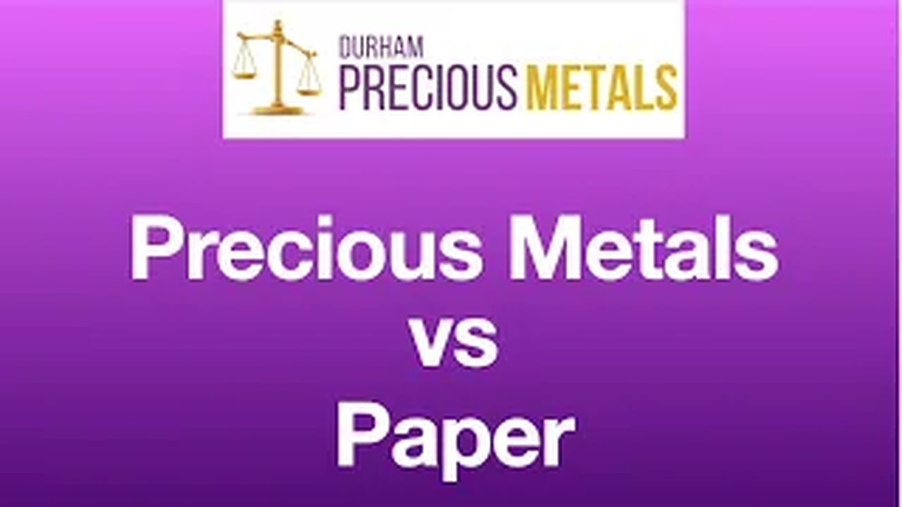 Precious Metals vs Paper ( Intrinsic Value vs Promise to Pay )