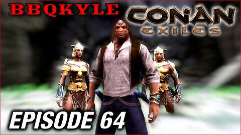 One More Rumble in the Jungle (Conan Exiles: Ep64)