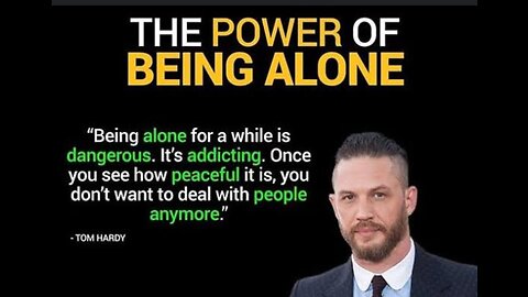 The Power Of Being Alone