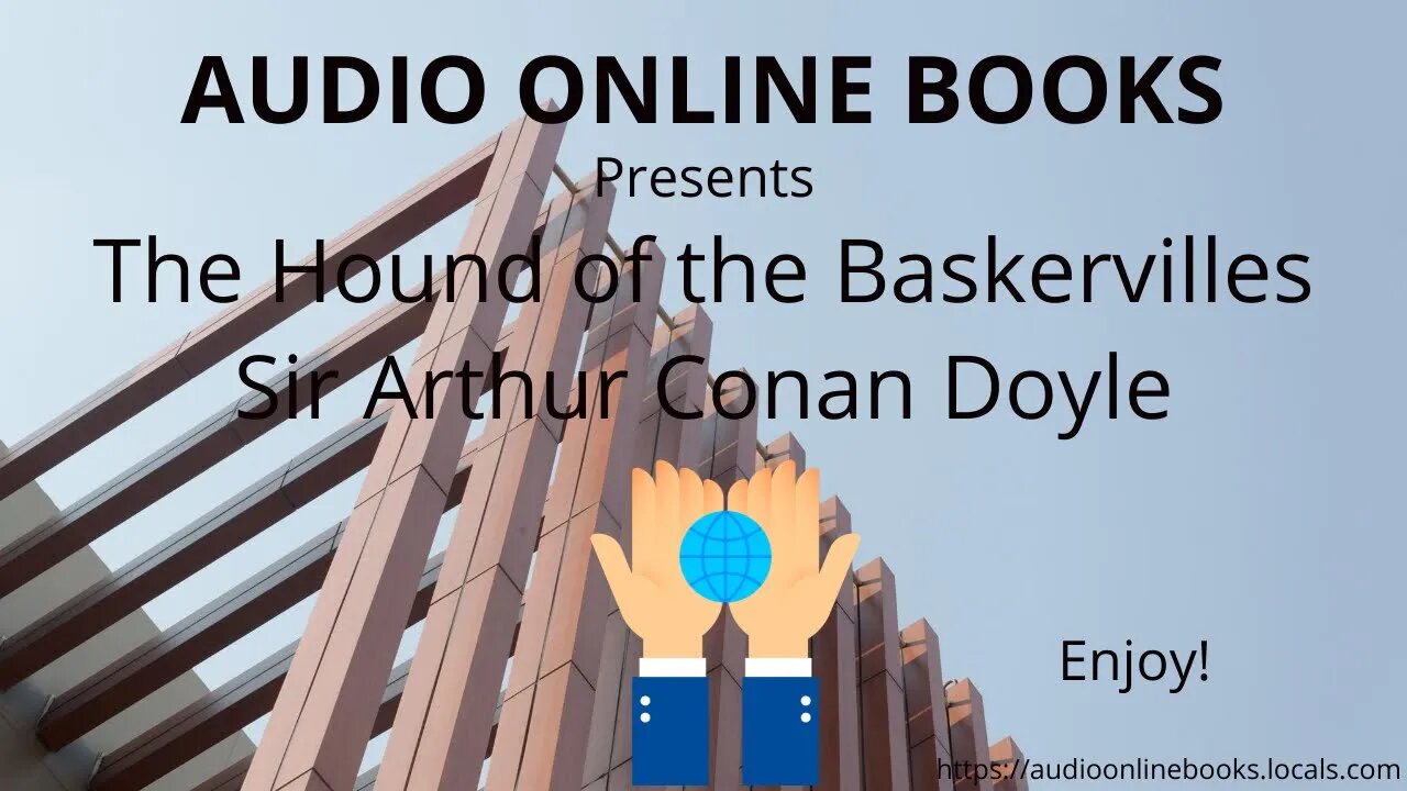 The Hound of the Baskervilles by Sir Arthur Conan Doyle