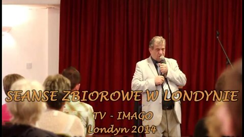 "SEANSE ZBIOROWE W LONDYNIE - LIPIEC" Kaczorowski Uzdrawia / 2014 TV Imago