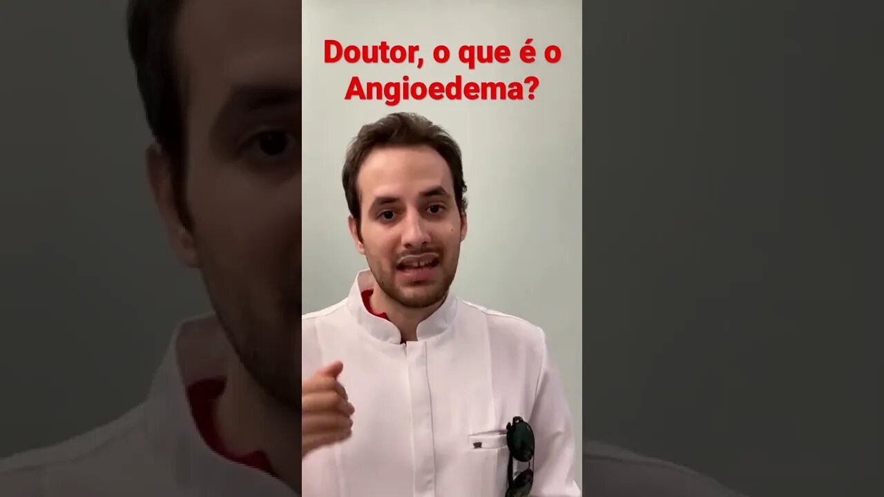 O QUE É O ANGIOEDEMA? | Dr. Álef Lamark