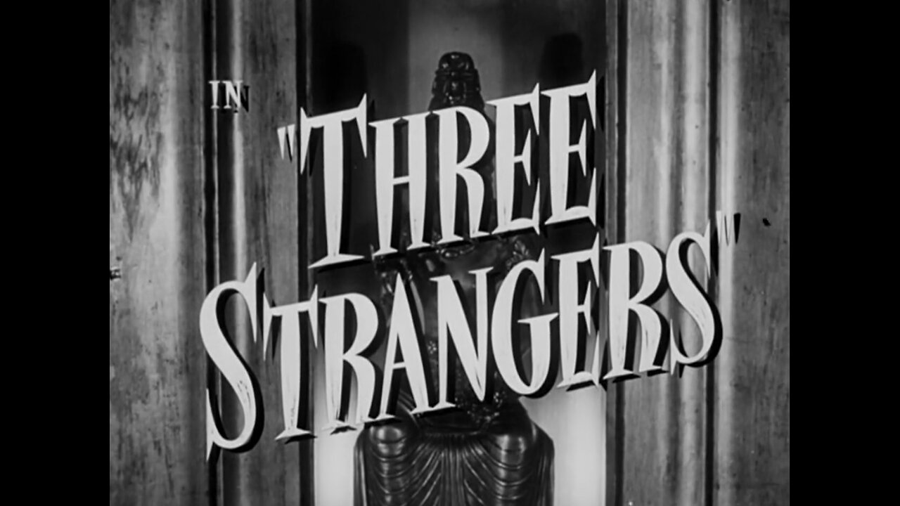 Three Strangers (1946)