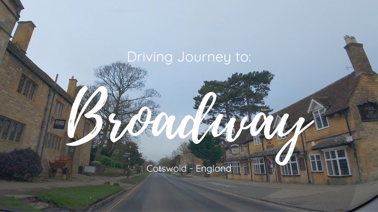 Driving Journey to Broadway: Discovering the Charm of the Cotswolds