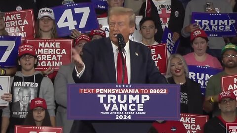 President Trump Speaks In Reading Pa. ~ October 9 2024