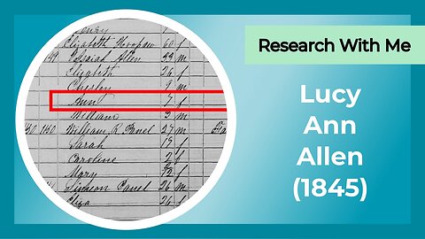 Research with me: Lucy Ann Allen (1845)