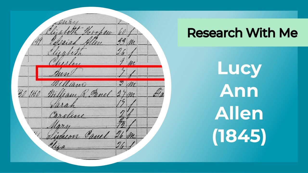 Research with me: Lucy Ann Allen (1845)