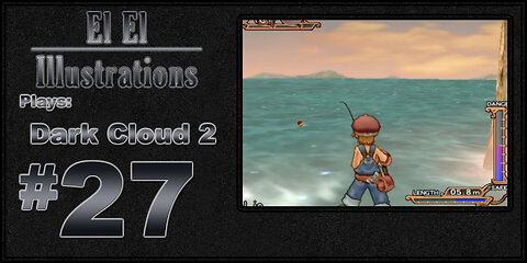 El El Plays Dark Cloud 2 Episode 27: Life's A Beach