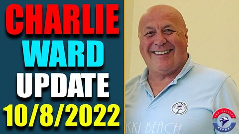 DR. CHARLIE WARD ISSUES A DIRE WARNING ON POLITICAL INTEL! UPDATE OF TODAY OCTOBER 8, 2022