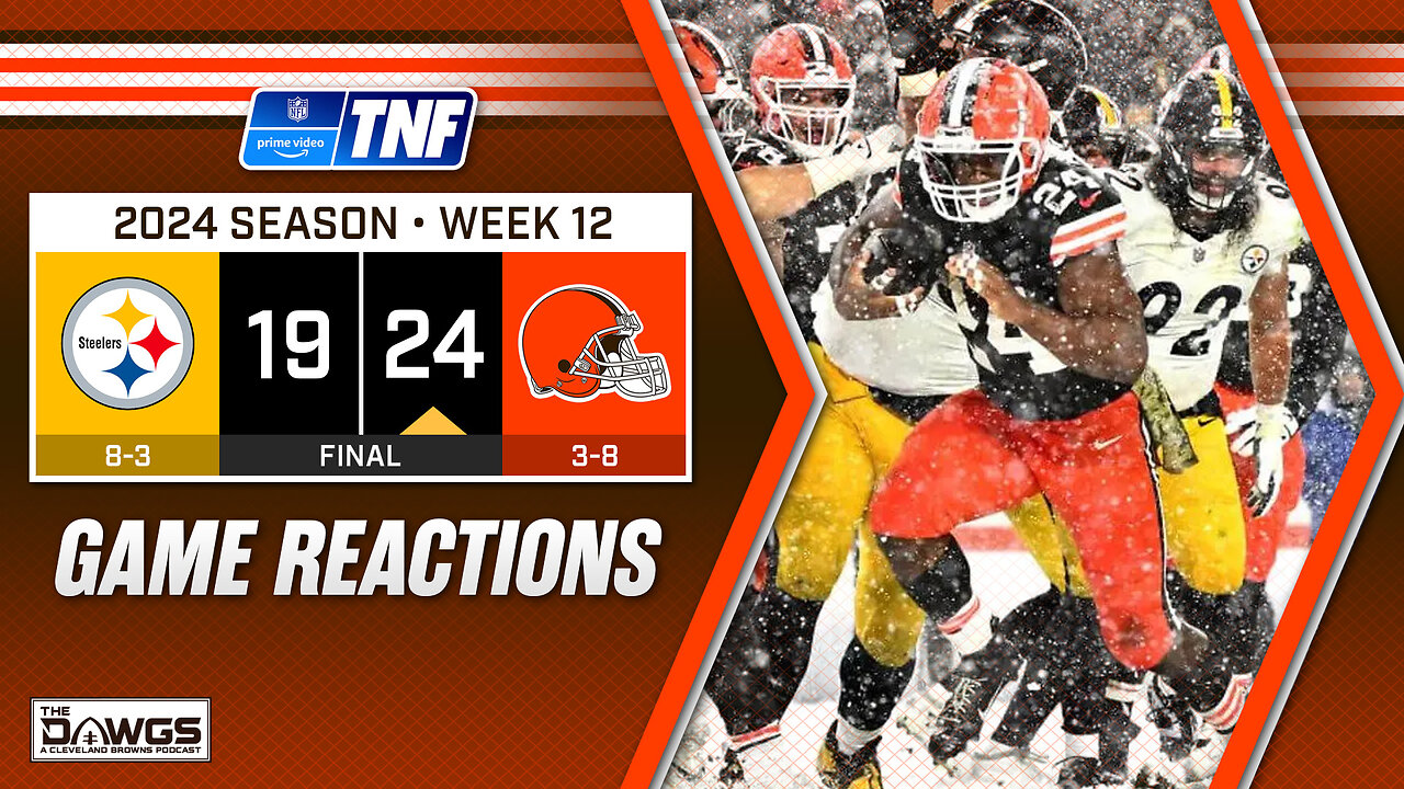 Browns vs Steelers: Game Reactions - Browns Freeze Out Steelers on TNF