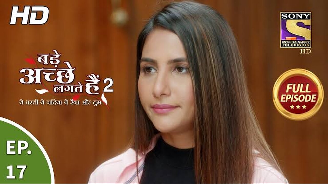 Bade Achhe Lagte Hain 2 - बड़े अच्छे लगते हैं 2 - Ep 17 - Full Episode - 21st Sep, 2021