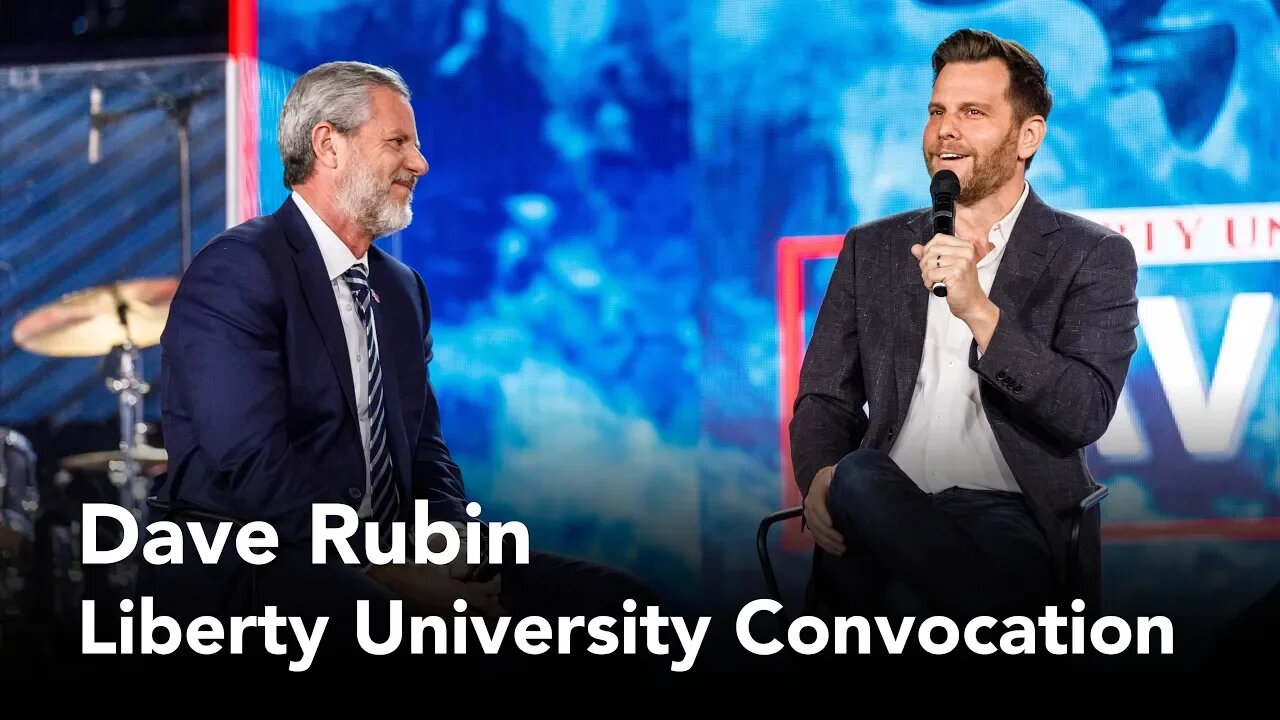 Dave Rubin - Liberty University Convocation