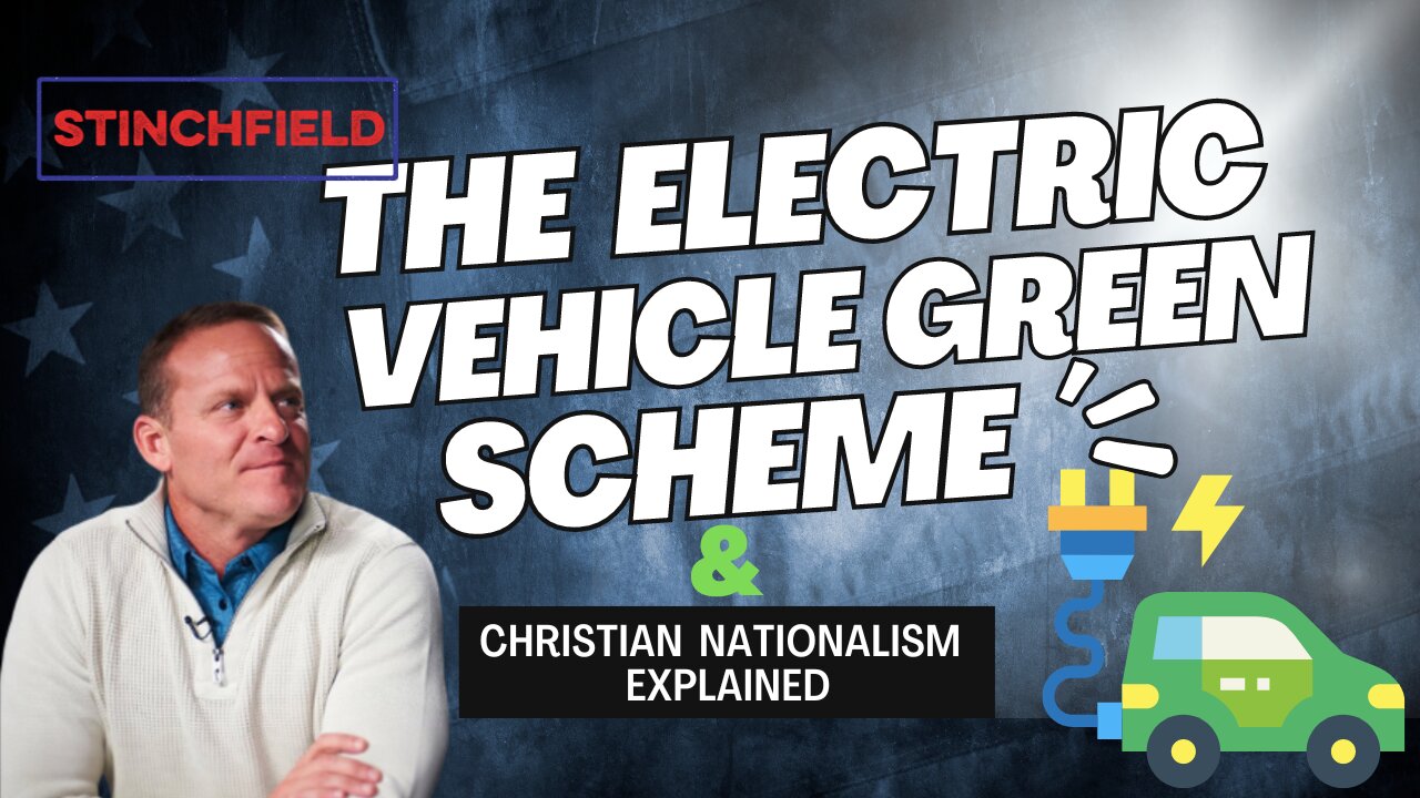 The Electric Vehicle Green Scheme Exposed | Mark Mills | Stinchfield